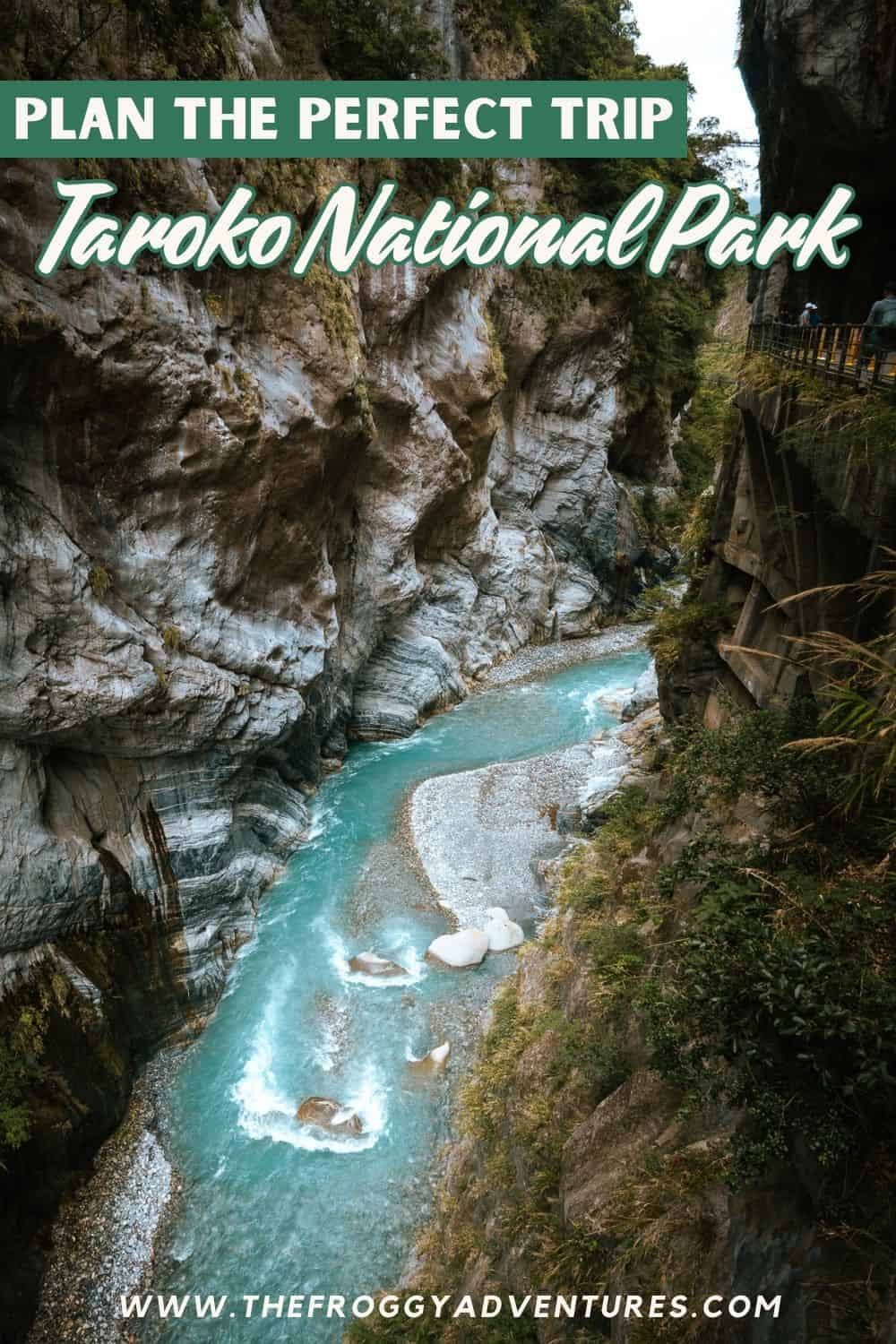 Plan the Perfect Trip: Taroko National Park