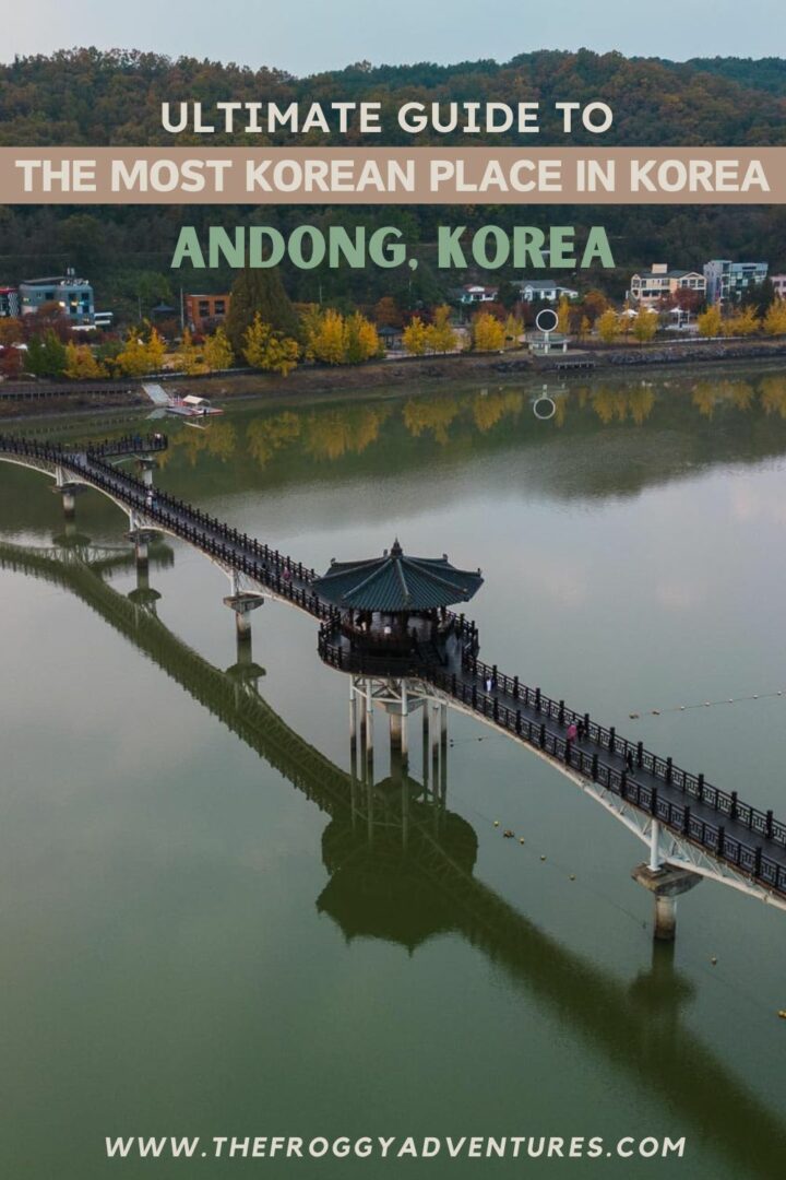 Ultimate Guide to Andong Korea